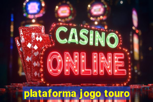 plataforma jogo touro